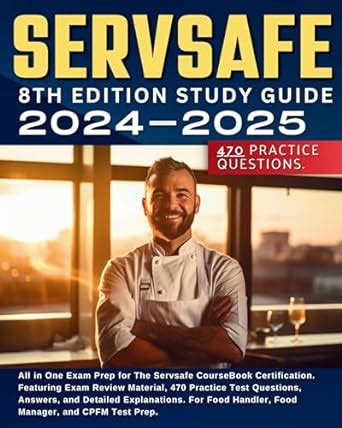 Servsafe Th Edition Study Guide Exam Prep For The Servsafe