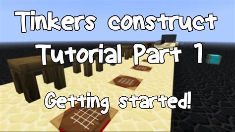 Pt Tinkers Construct Tutorial Getting Started Youtube