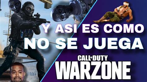 Somos El Equipo Mas Manco De Todo Warzone Y Si No Me Crees No Me