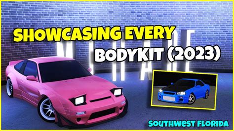 Showcasing Every Body Kit Southwest Florida Roblox Youtube