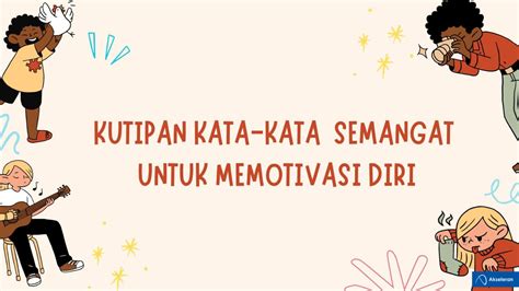 29 Kata Kata Semangat Serta Motivasi Diri Hingga Tips Dan Trik Untuk