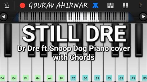 Dr Dre Still Dre Ftsnoop Dog Piano Cover With Chords By Gourav Ahirwar