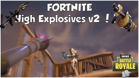 Fortnite High Explosives V Gameplay Fortnite Battle Royale Youtube