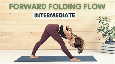 Min Intermediate Forward Folding Vinyasa Flow To Quiet The Mind