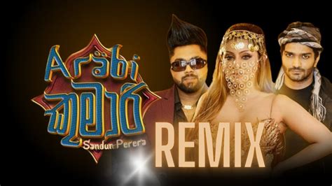 Arabi Kumari Remix අරාබි කුමාරි 2k24 New Sinhala Dj Youtube