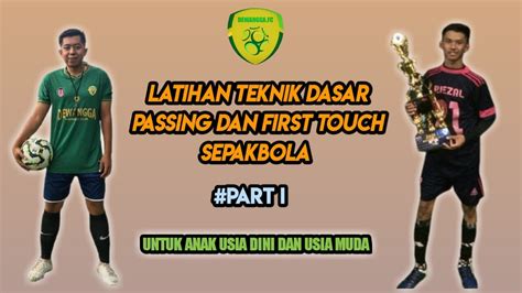 LATIHAN TEKNIK DASAR PASSING DAN FIRST TOUCH SEPAKBOLA USIA DINI SSB