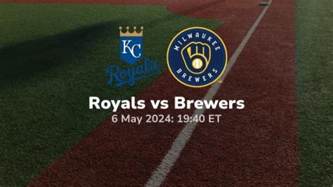 Kansas City Royals Vs Milwaukee Brewers Prediction 5 6 24