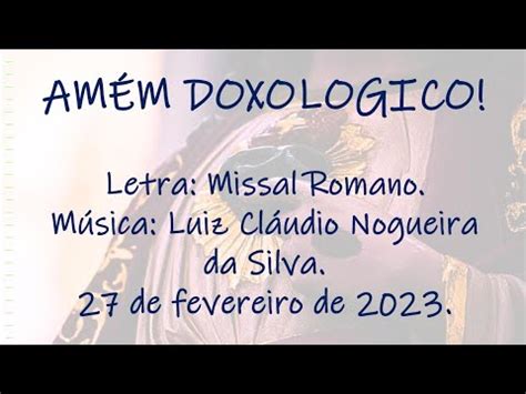 Am M Doxologico Letra Missal Romano M Sica Luiz Cl Udio Nogueira