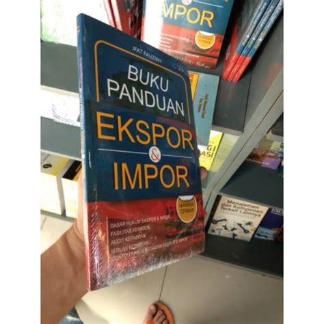 Jual Buku Panduan Ekspor Dan Impor Ifat Fauziah Shopee Indonesia