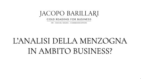 L Analisi Della Menzogna In Ambito Business YouTube