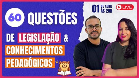 Quest Es De Legisla O Educacional E Conhecimentos Pedag Gicos