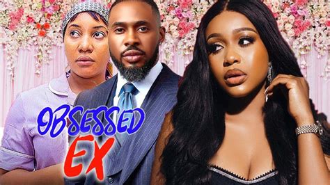 OBSESSED EX CHRIS OKAGBUE STELLA UDEZE UCHE MONTANA Nigerian