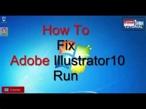 How To Fix Adobe Illustrator Run In Windows Xp Windows Windows