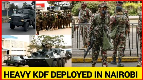 Breaking News Heavy Kdf Deployed In Nairobi Cbd And State House Ahead