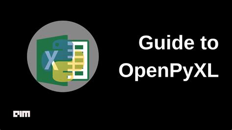 Guide To Openpyxl A Python Module For Excel Aim