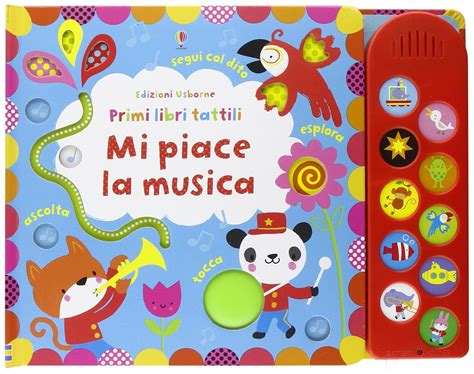 Mi Piace La Musica Ediz Illustrata Watt Fiona Baggott Stella