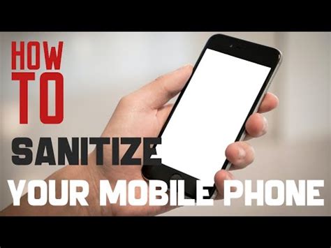 How To Sanitize Your Mobile Phone YouTube