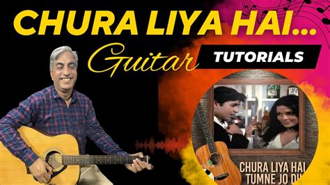 Chura Liya Hai Tumne Jo Dil Ko Guitar Lesson Easy Chords YouTube