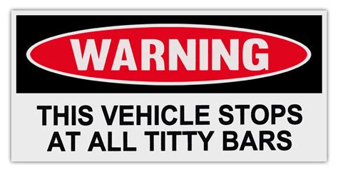 Funny Warning Bumper Stickers Decals This Vehicle Stops At All Titty