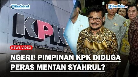 Ngeri Pimpinan Kpk Diduga Lakukan Pemerasan Ke Mentan Syl Wakil Ketua