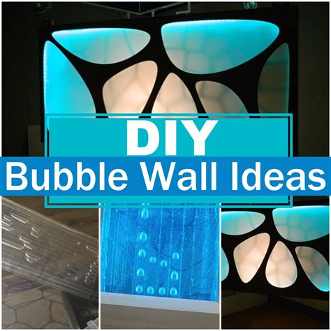 20 DIY Bubble Wall Ideas - Easy To Installation - DIY Crafts