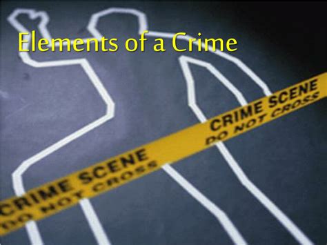 Ppt Elements Of A Crime Powerpoint Presentation Free Download Id 9540819