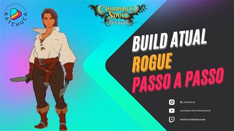 Build De Rogue Atordoamento Hemorragia E Dano Single Target Chromatic