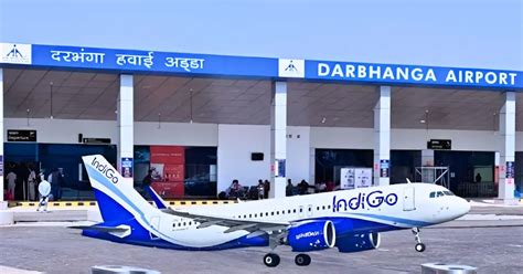 Darbhanga Airport: Connecting Bihar - Flights, Expansion, and Economic ...