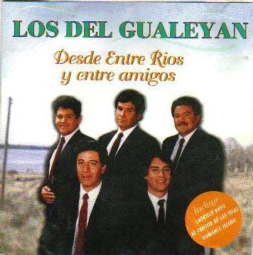 Nostalgias de mi Litoral Los del Gualeyán Desde Entre Ríos y entre