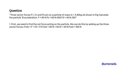 Solved Three Vector Forces F [ Fz And F3 Act On A Particle Of Mass M