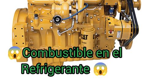 Motor Cat C9 Combustible En El Refrigerante Youtube