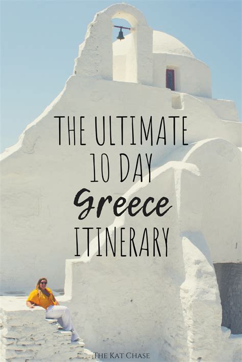 The Ultimate 10 Day Greece Itinerary Including A Guide To Island