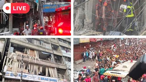 Bangladesh Explosion Live Updates Blast In Dhakas Gulistan Kills At