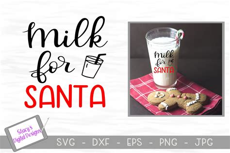 Fun And Easy Ways To Get Milk For Santa Svg Free