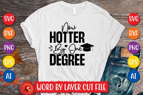 Now Hotter By One Degree Svg Design Graphic By Megasvgart Creative