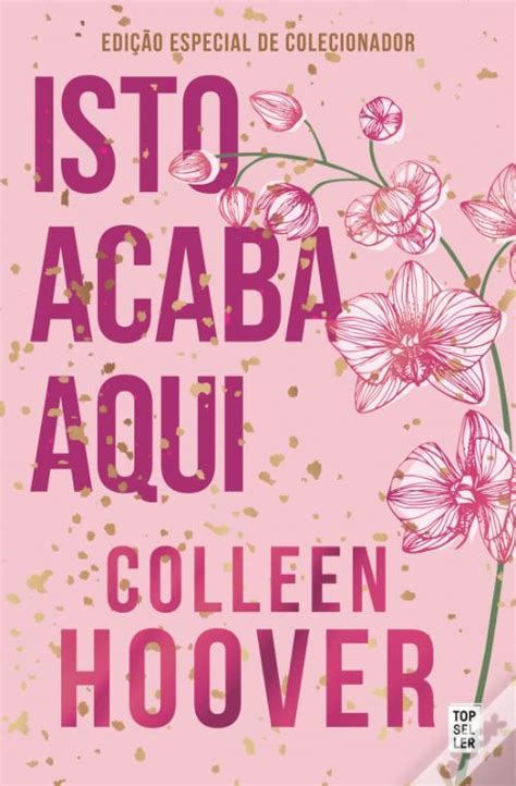 Isto Acaba Aqui De Colleen Hoover Livro Wook