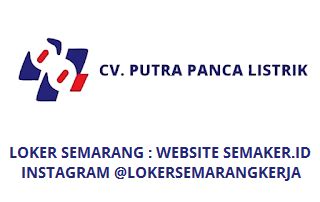 LOKER CV PUTRA PANCA LISTRIK SEMARANG ADMIN PENJUALAN TERBIT JULI 2023