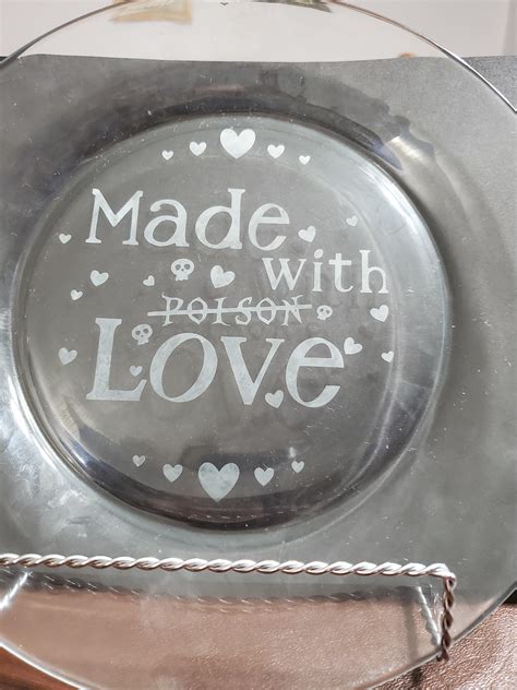 Etched A Plate Tonight And I Love It So Much Dont Mind The