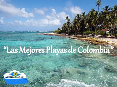 Las Mejores Playas De Colombia Paradisiacas Com Youtube