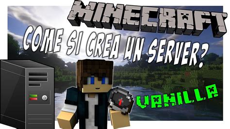 Minecraft Come Creare Un Server Come Creare Un Server Minecraft