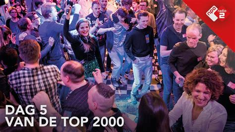 Dag 5 Van De Top 2000 NPO Radio 2 YouTube