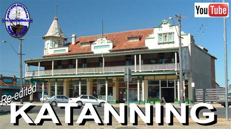 Katanning Western Australia Re Edited Youtube