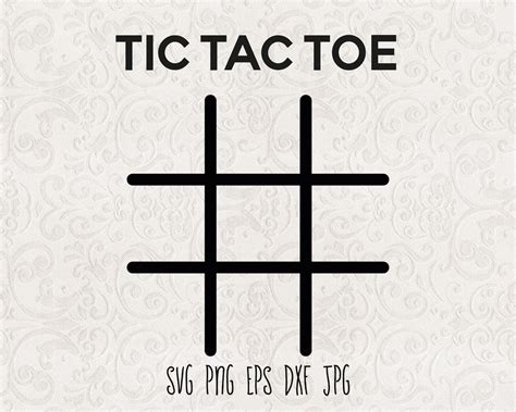 Tic Tac Toe Svg Tic Tac Toe Svg File Tic Tac Toe Svg Board Tic Etsy