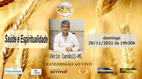 Sa De E Espiritualidade Dr D Cio Iandoli Jr Domingo As