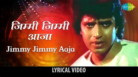 Jimmy Jimmy Jimmy Aaja With Lyrics |Disco Dancer | Mithun Chakraborty ...