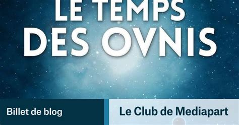 Le Temps Des Ovnis De Georges Combe Le Club