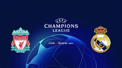 Liverpool Vs Real Madrid Preview And Prediction Live Stream Uefa