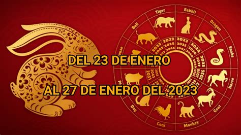 HorÓscopo Chino Del 23 De Enero Al 27 De Enero Del 2023 Youtube