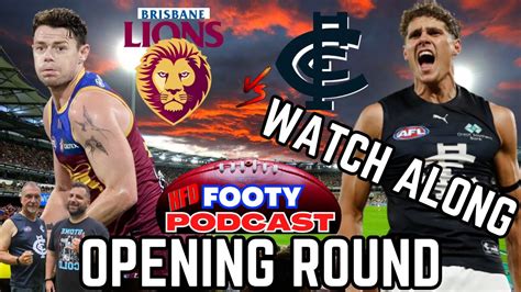 2024 Afl Opening Round Brisbane Lions Vs Carlton Blues Afl Watch Along Youtube