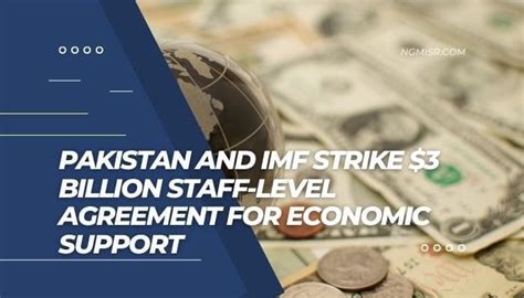 Pakistan And Imf Strike Billion Staff Level Agreement For Economic